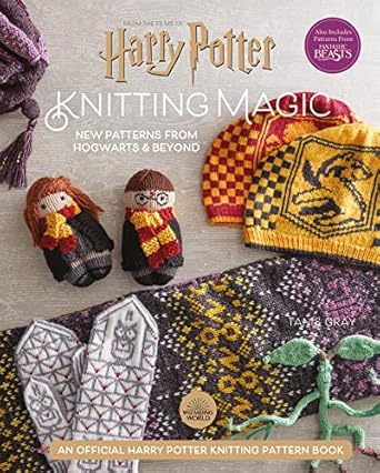 Harry Potter: Knitting Magic New Patterns from Hogwarts & Beyond - Livre tricot anglais