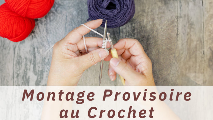 Montage Provisoire au Crochet | TUTO TRICOT : Guide Étape par Étape 🧶