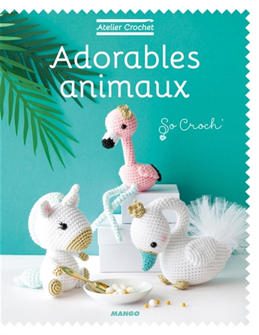 Adorables animaux - Livre crochet