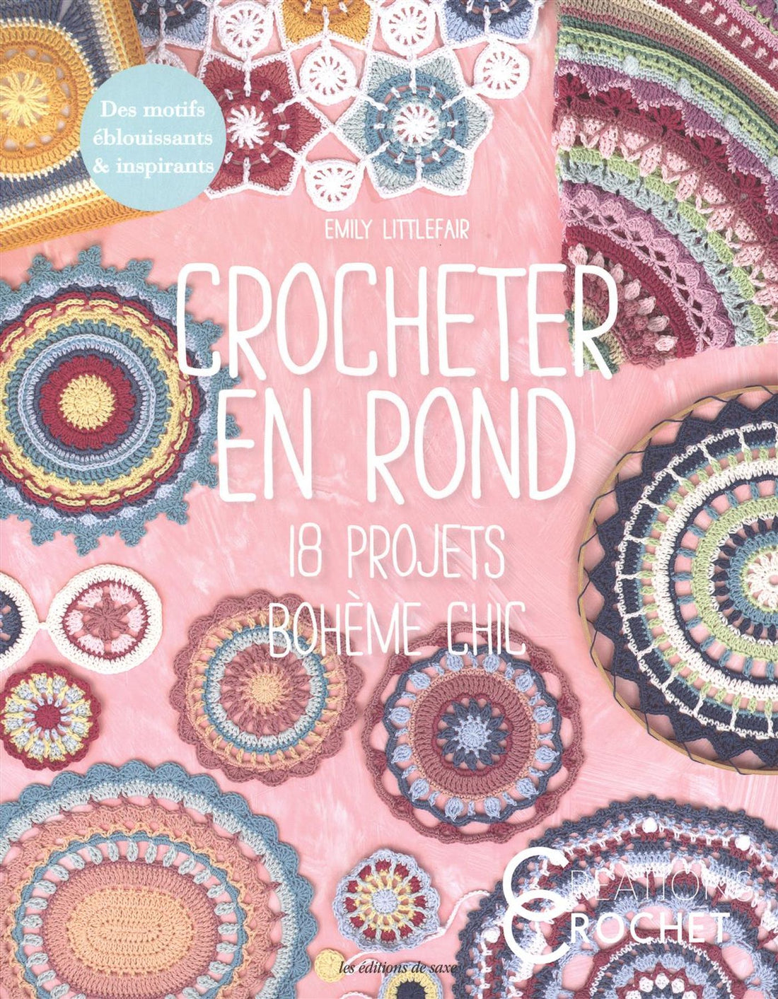Crocheter en rond : 18 projets bohème chic- Livre crochet