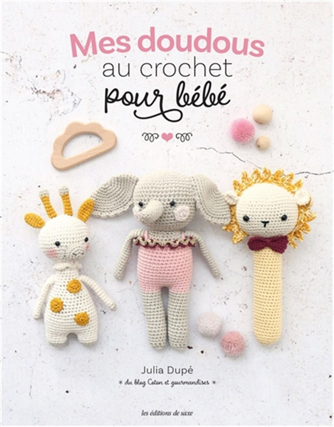 Mes doudous au crochet pour bébé - Livre crochet