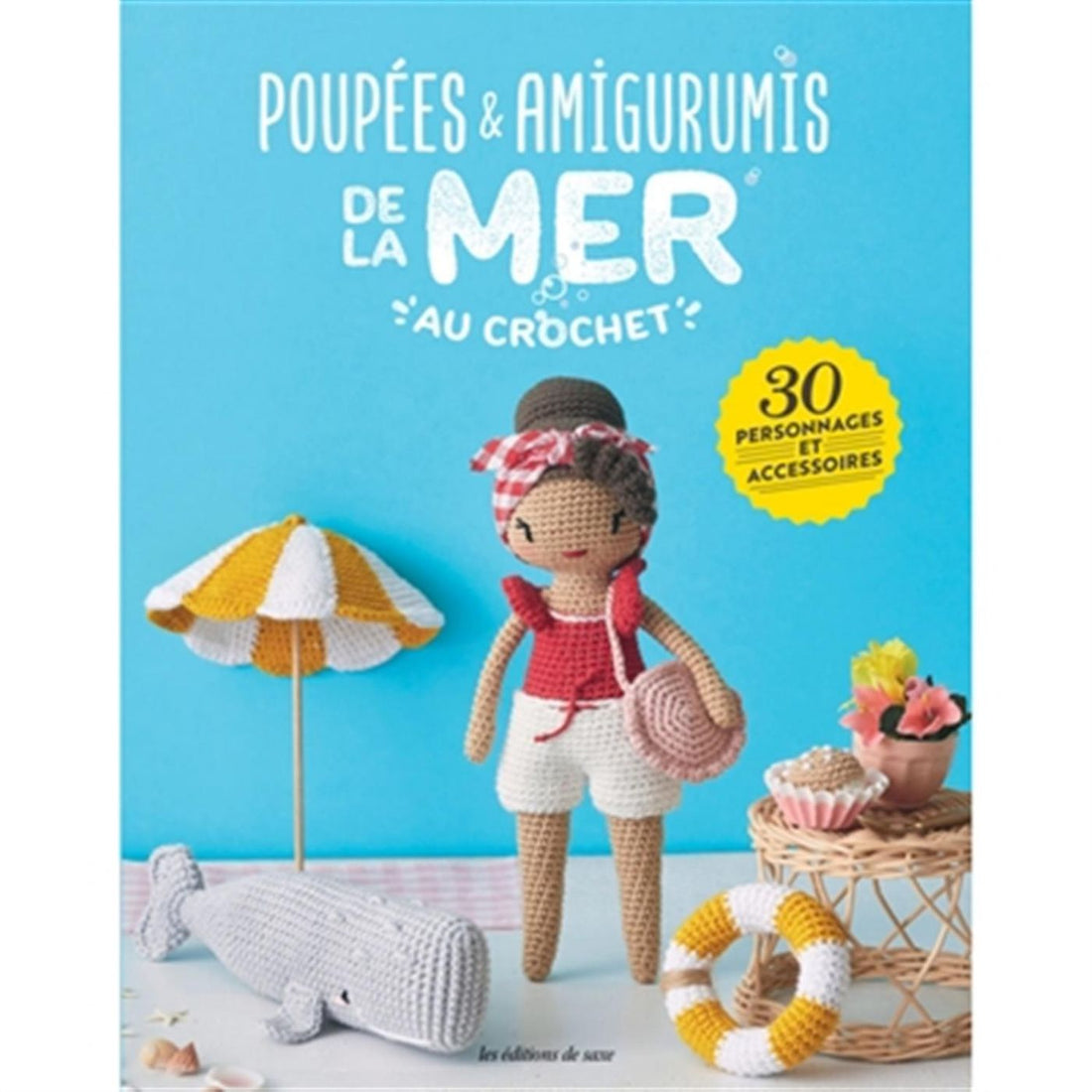 Poupées &amp; amigurimis de la mer au crochet - 30 personnages et accessoires - Livre au crochet