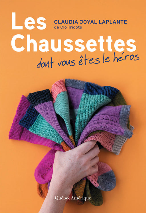 Les Chaussettes dont vous êtes le héros - Livre tricot par Clo Tricots - PRÉ COMMANDE