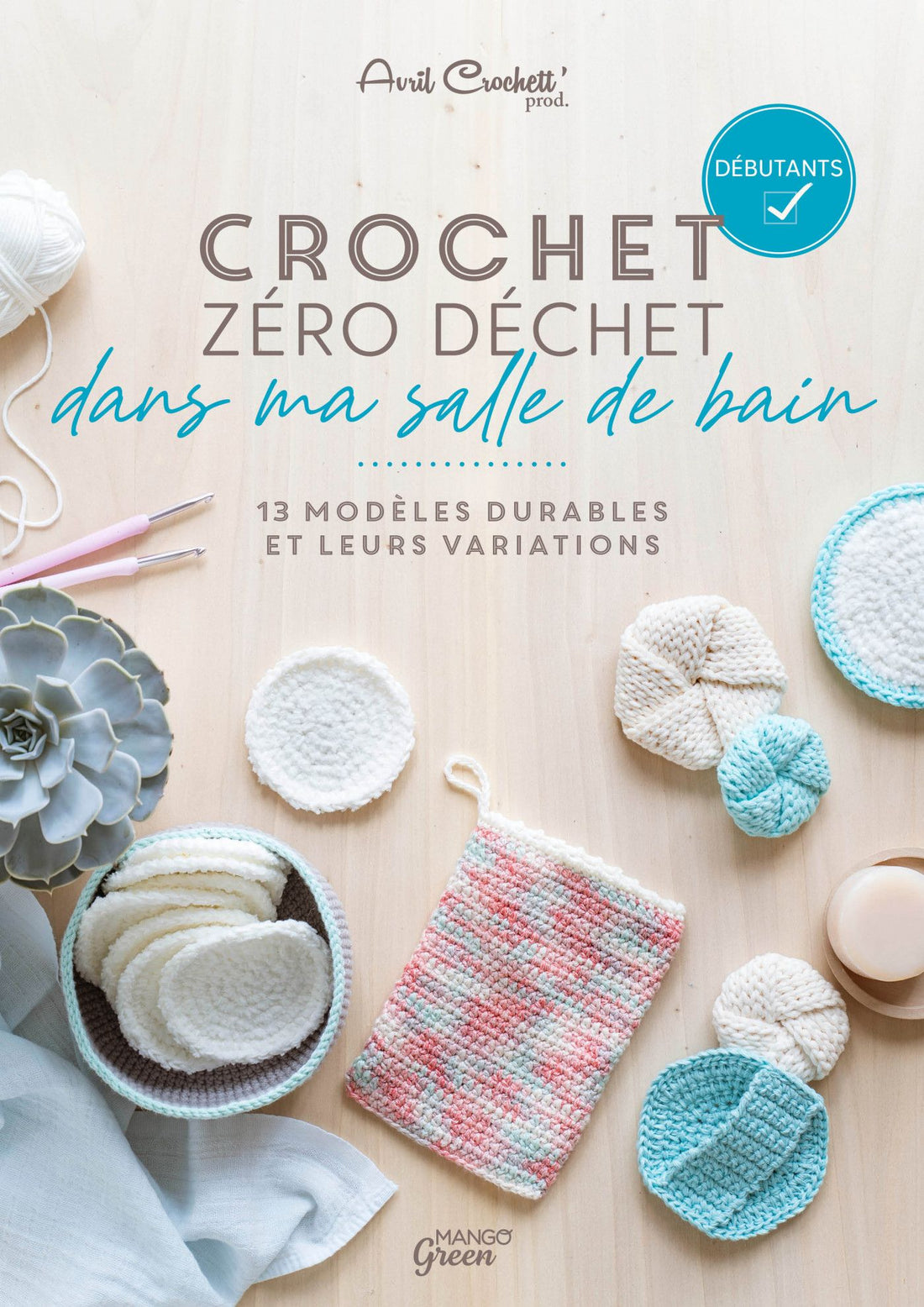 Crochet zéro déchet dans ma Salle de bain - Livre Mango Green